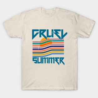 Cruel Summer T-Shirt